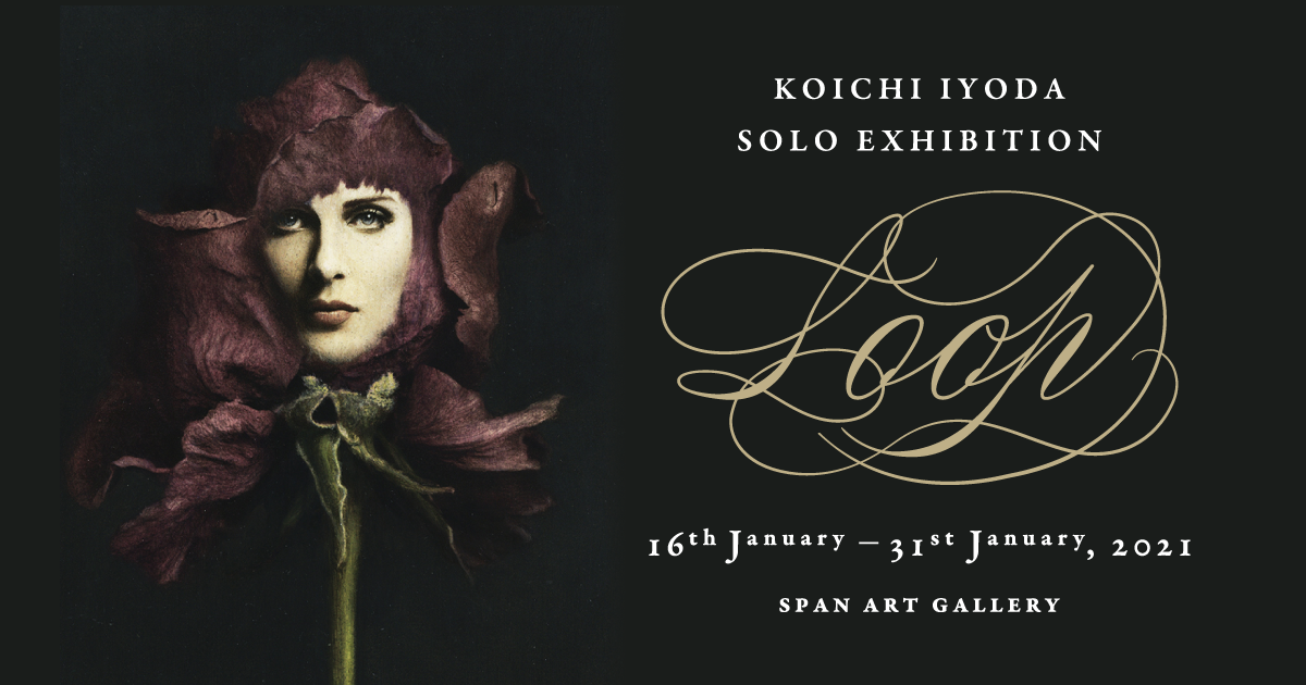 伊豫田晃一個展「Loop」| Koichi Iyoda Solo Exhibition - Loop